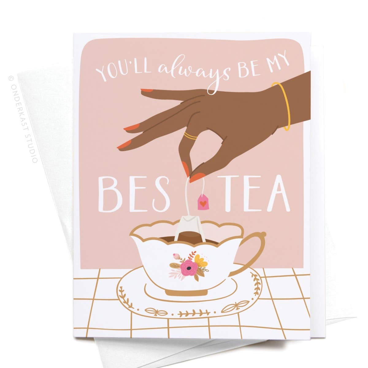 Love/Friendship Card- You’ll Always Be My Bestea Greeting Card