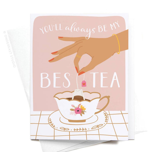 Love/Friendship Card- You’ll Always Be My Bestea Greeting Card